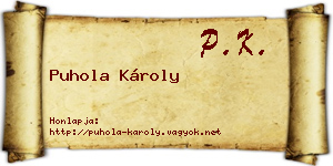 Puhola Károly névjegykártya